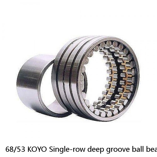 68/53 KOYO Single-row deep groove ball bearings #1 small image